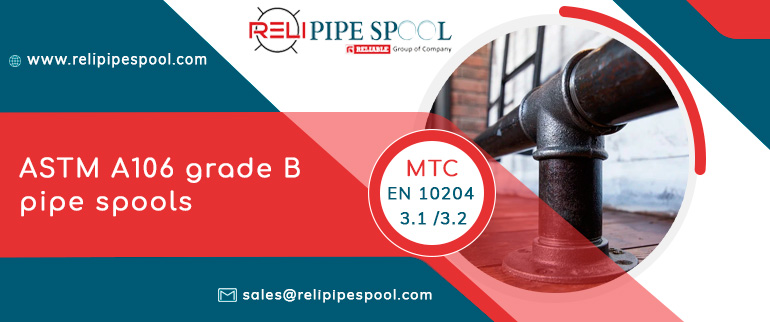 ASTM A106 grade B pipe spools