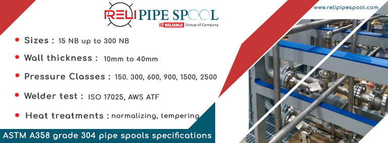 ASTM A358 grade 304 pipe spools specification
